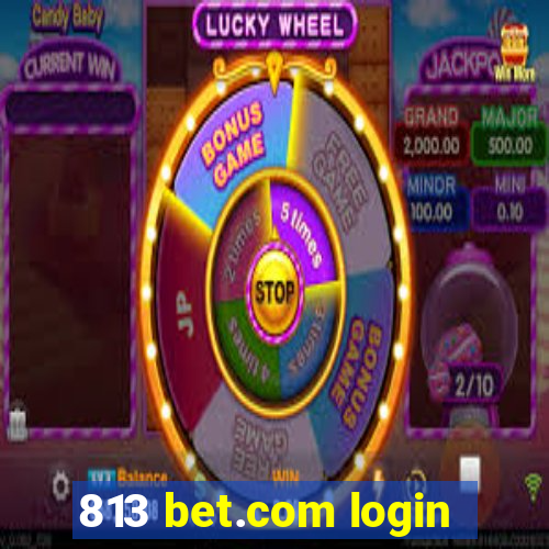 813 bet.com login